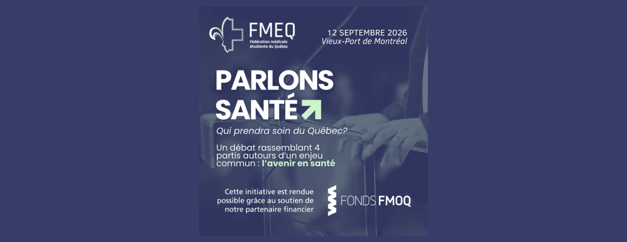 Débat: “PARLONS SANTÉ : QUI PRENDRA SOIN DU QUÉBEC?”